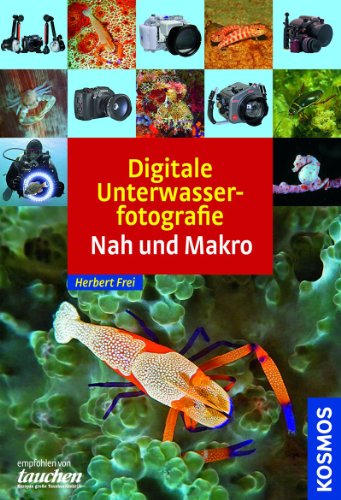 Digitale Unterwasserfotografie - Nah und Makro
